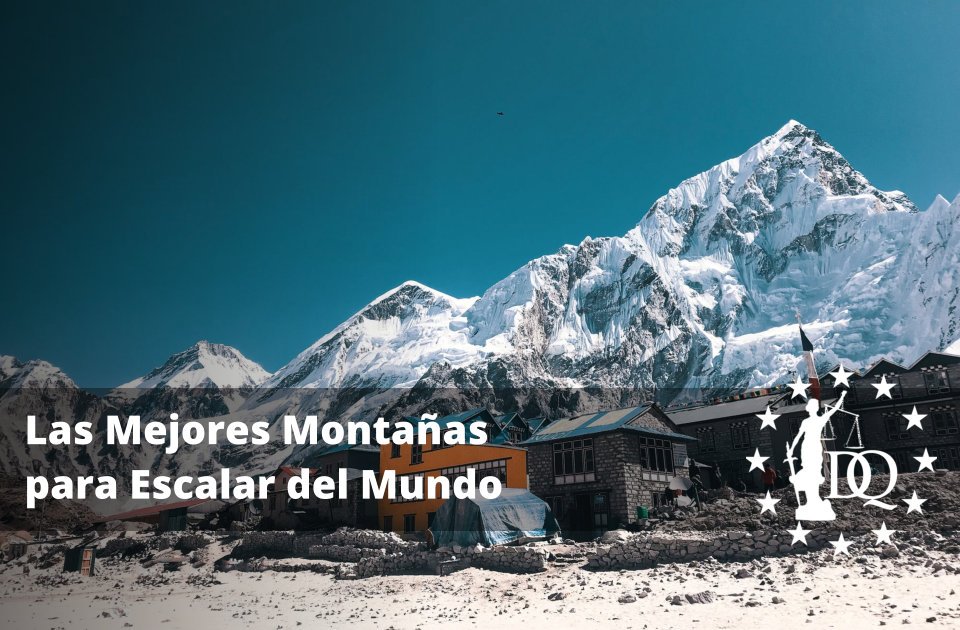 Mejores Montañas para Escalar del Mundo