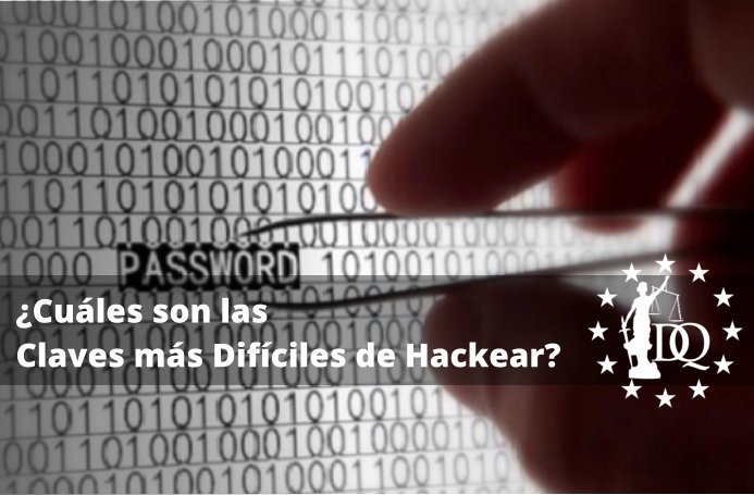 ¿Cuáles son las Claves más Difíciles de Hackear?