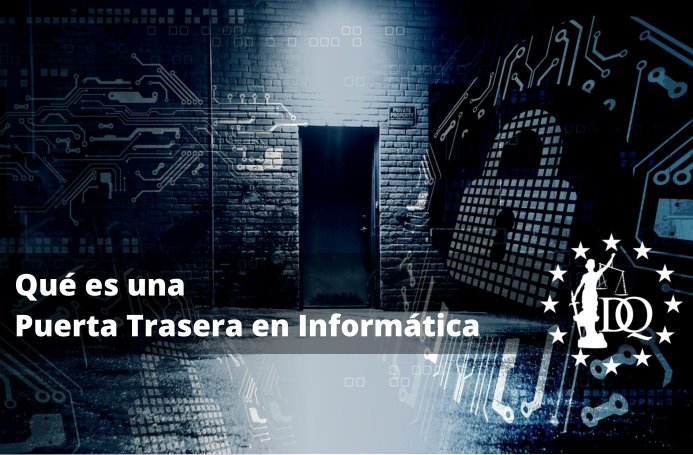 Qué es una Puerta Trasera en Informática