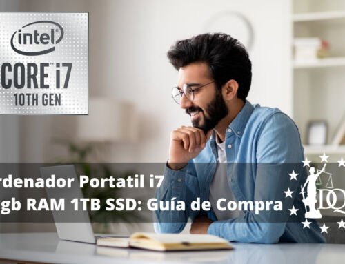 Ordenador Portátil i7 16gb RAM 1TB SSD: Guía de Compra