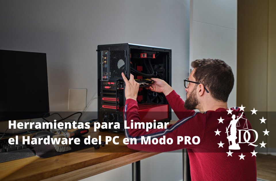 Herramientas para Limpiar PC Hardware en Modo PRO