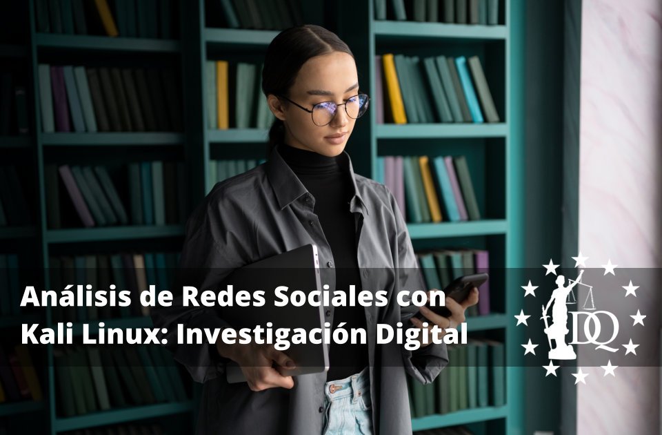 Análisis de Redes Sociales con Kali Linux Investigación Digital Avanzada