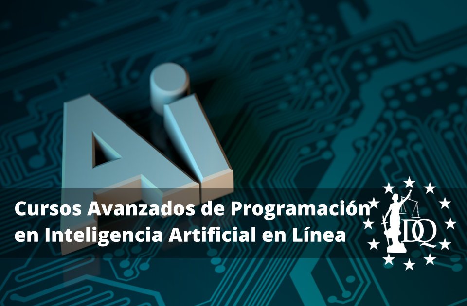 Cursos Avanzados de Programación en Inteligencia Artificial en Línea