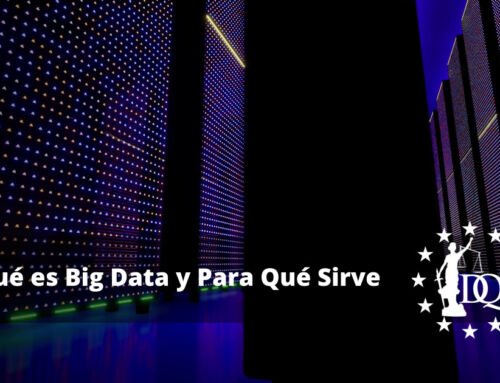 Qué es Big Data y Para Qué Sirve