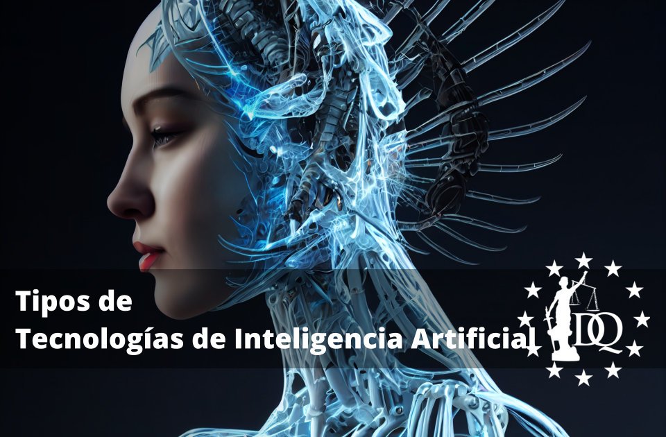 Tipos de Tecnologías de Inteligencia Artificial