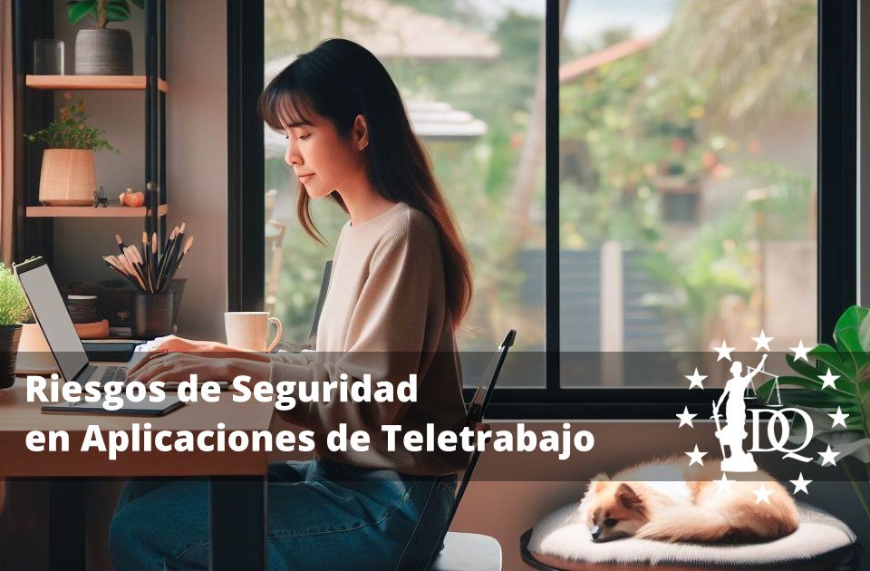 Riesgos de Seguridad en Aplicaciones de Teletrabajo