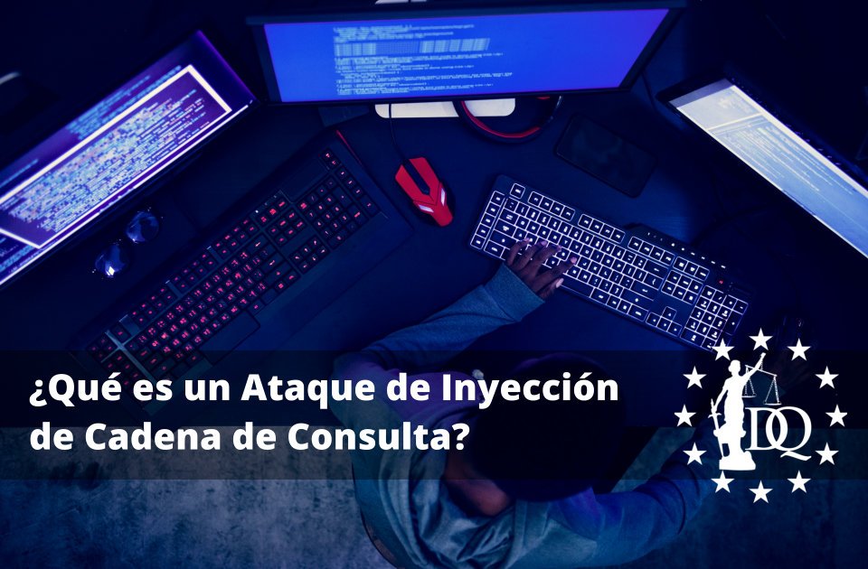 Qué es un Ataque de Inyección de Cadena de Consulta