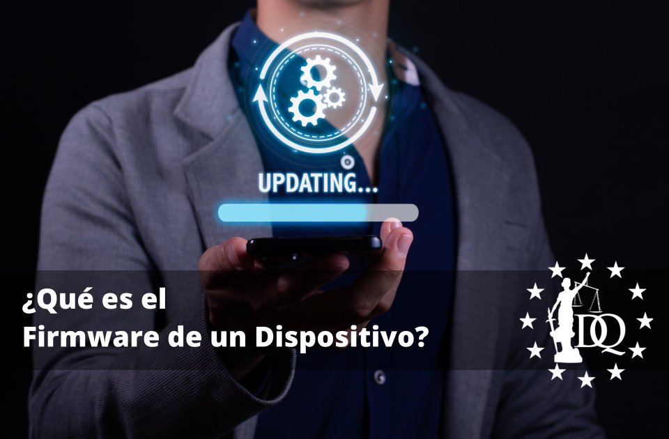 Qué es el Firmware de un Dispositivo