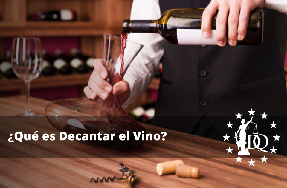 Qué es Decantar el Vino