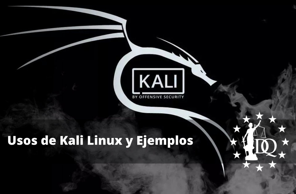 Usos de Kali Linux y Ejemplos