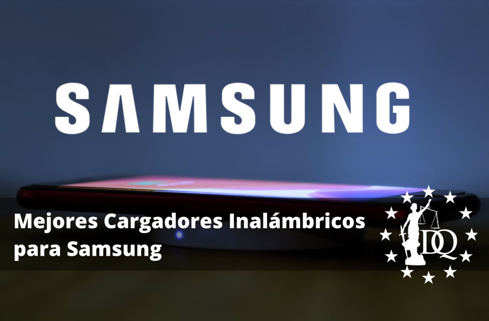 Mejores Cargadores Inalámbricos para Samsung