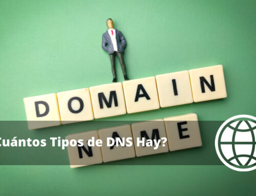 ¿Cuántos Tipos de DNS Hay?